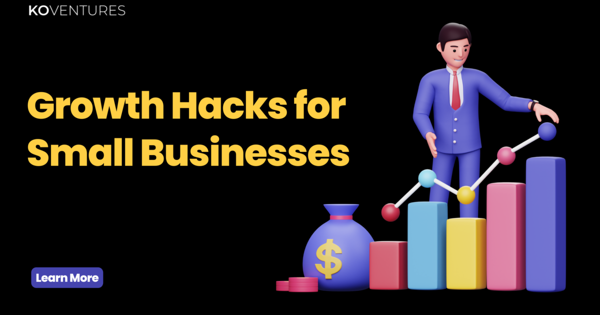 Growth Hacks for Start-Ups and Small Businesses