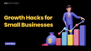 Growth Hacks for Start-Ups and Small Businesses